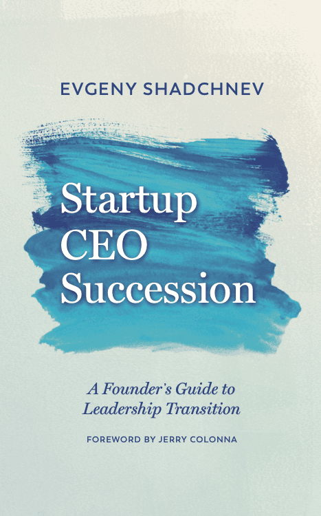 Startup CEO Succession: A Founder's Guide to Leadership Transition