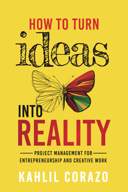 How to Turn Ideas Into Reality